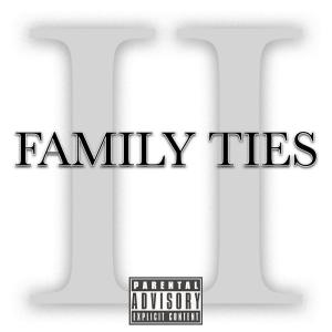 收聽Knowledge Medina的Family Ties 2 (Explicit)歌詞歌曲