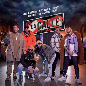 ดาวน์โหลดและฟังเพลง La Calle พร้อมเนื้อเพลงจาก Alex Sensation
