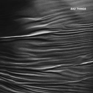 Listen to Bad Things song with lyrics from Maud