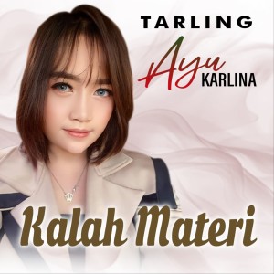 อัลบัม Kalah Materi ศิลปิน Ayu Karlina