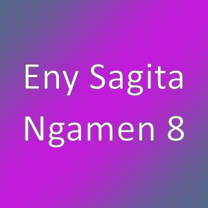 收聽Eny Sagita的Ngamen 8歌詞歌曲