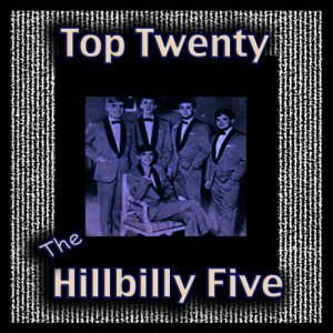 The Hillbilly Five的專輯Top Twenty