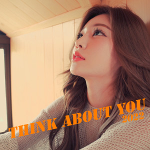 收聽Lunch的Think About You(2022)歌詞歌曲