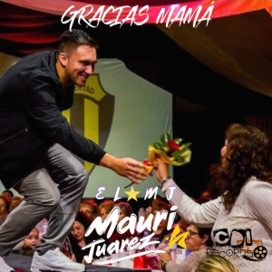El MJ Mauri Juarez的專輯Gracias Mamá