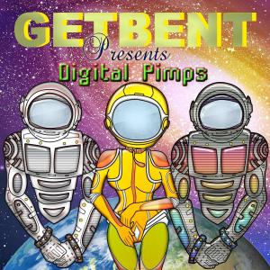 Get Bent的專輯Presents Digital Pimps (Explicit)