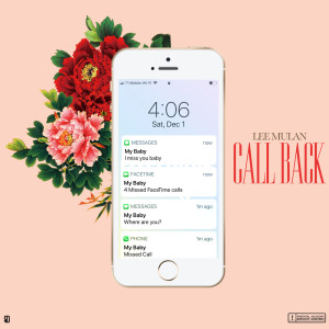 ดาวน์โหลดและฟังเพลง Call Back (Explicit) พร้อมเนื้อเพลงจาก Lee Mulan