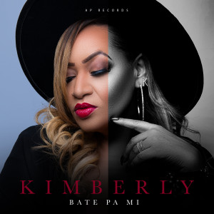 Listen to Bate Pa Mi song with lyrics from Kimberly