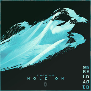 ดาวน์โหลดและฟังเพลง Hold On พร้อมเนื้อเพลงจาก Diamond Eyes