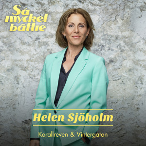 Helen Sjoholm的專輯Korallreven & Vintergatan (Så mycket bättre 2020)
