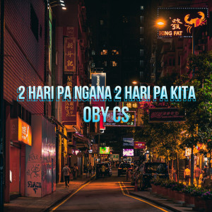 Album 2 HARI PA NGANA 2 HARI PA KITA from Oby Cs