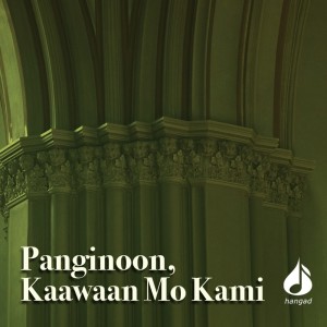 อัลบัม Panginoon, Kaawaan Mo Kami ศิลปิน Hangad