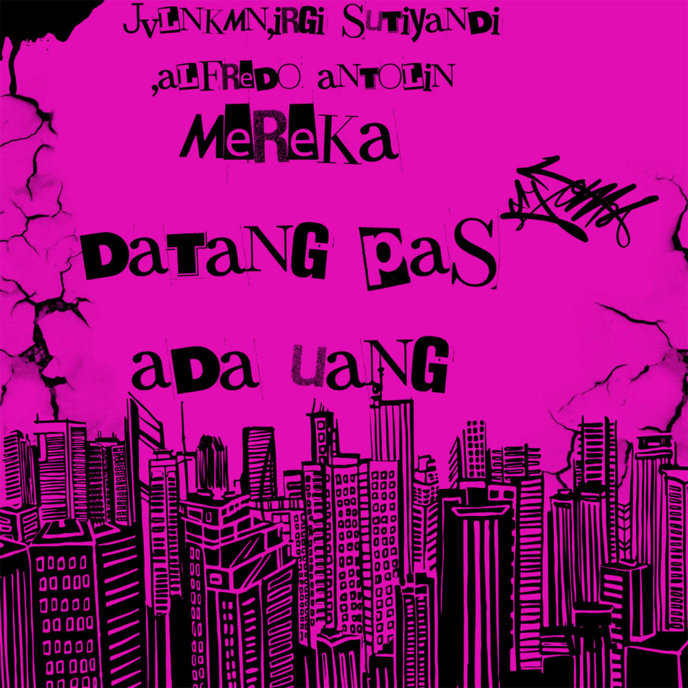 Mereka Datang Pas Ada Uang