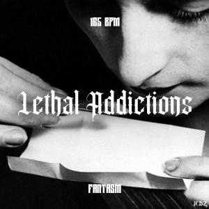 Album Lethal Addictions (Explicit) oleh Fantasm