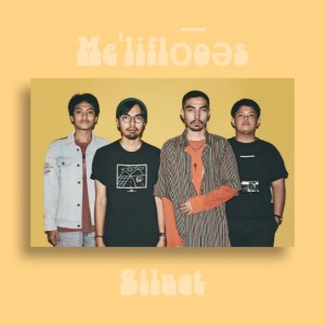 ดาวน์โหลดและฟังเพลง Siluet พร้อมเนื้อเพลงจาก Meliflooes