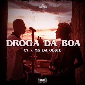ดาวน์โหลดและฟังเพลง Droga da Boa (Explicit) พร้อมเนื้อเพลงจาก Dream Records