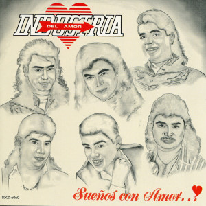 อัลบัม Sueños Con Amor ศิลปิน Industria Del Amor
