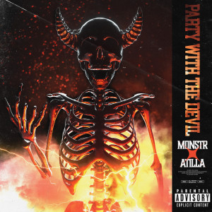 Listen to Party With the Devil (Remix)(Explicit) (Remix|Explicit) song with lyrics from MonstR
