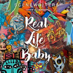 อัลบัม Real Life Baby (Scene Writers vs. Cookin' on 3 Burners) ศิลปิน Scene Writers