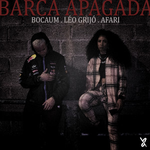 收聽Bocaum的Barca Apagada歌詞歌曲