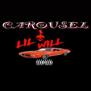 Album CAROUSEL (Explicit) oleh Lil Will