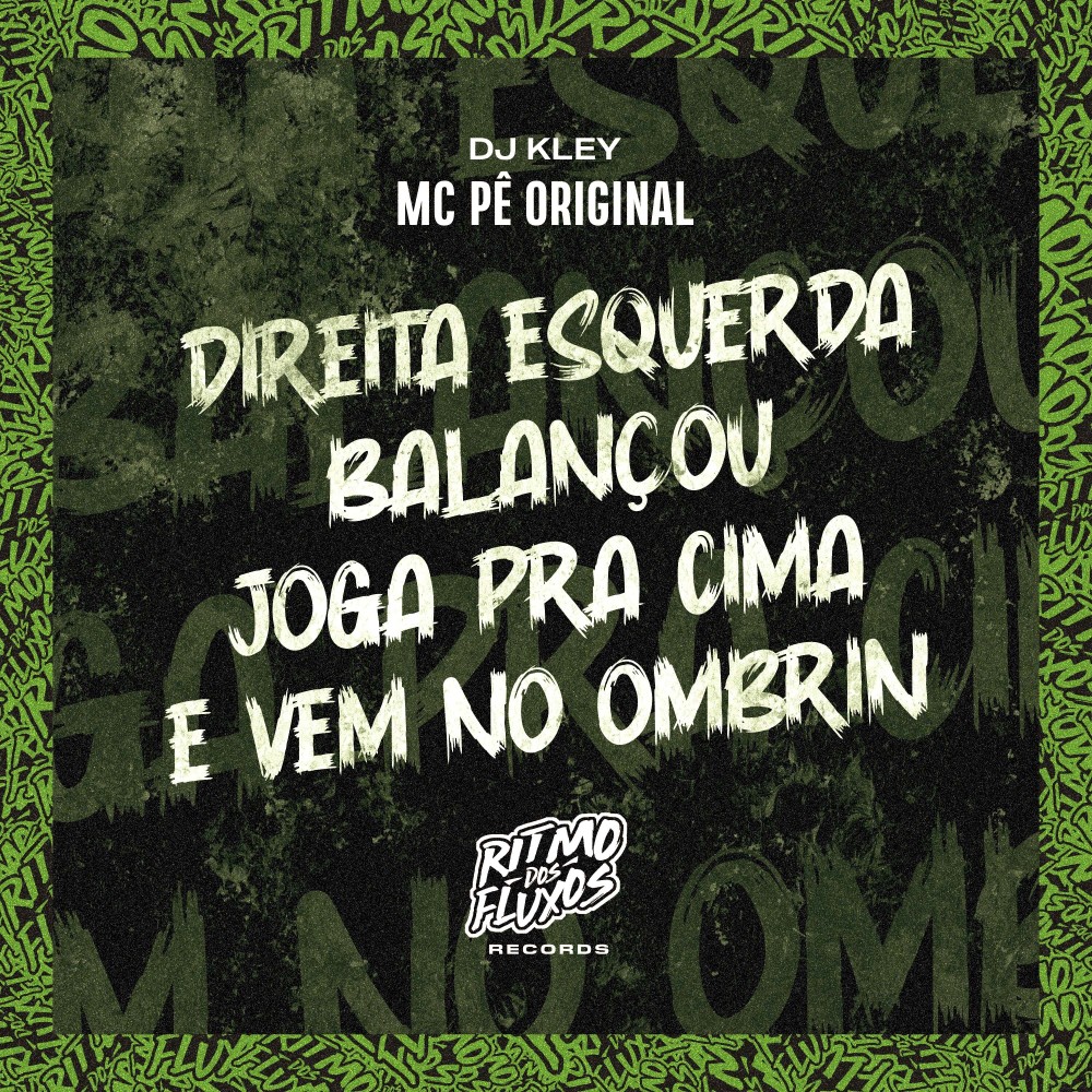 Direita Esquerda Balançou Joga pra Cima e Vem no Ombrin