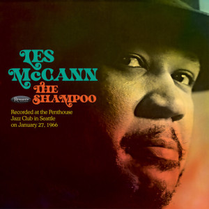 อัลบัม The Shampoo (Recorded Live at the Penthouse in Seattle, WA on January 27, 1966) ศิลปิน Les McCann