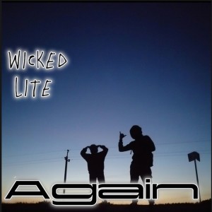 Wicked的专辑Again (Explicit)