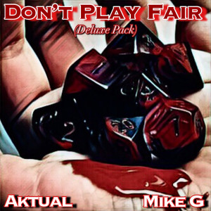 Album Don’t Play Fair (Deluxe Pack) [Explicit] from Aktual
