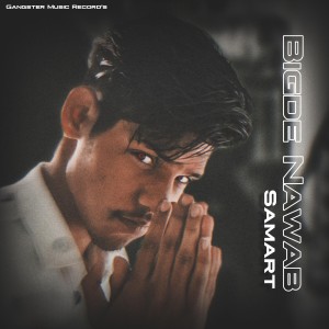 อัลบัม Bigde Nawab ศิลปิน Samrat