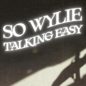 So Wylie的專輯Talking Easy