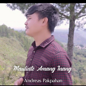 Dengarkan Mauliate Amang Inang lagu dari Andreas Pakpahan dengan lirik