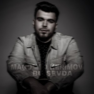 Listen to Bu sevda song with lyrics from Magomed Kerimov