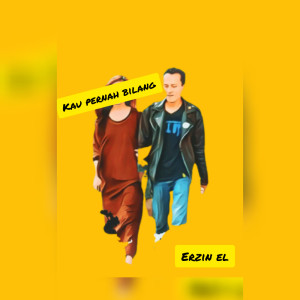 Album Kau Pernah Bilang from ERZIN EL