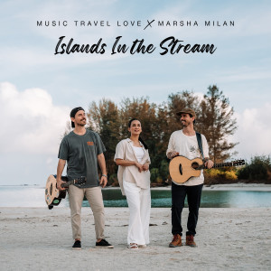 Dengarkan lagu Islands in the Stream nyanyian Music Travel Love dengan lirik