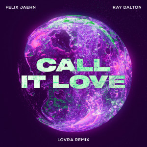 Felix Jaehn的專輯Call It Love (LOVRA Remix)