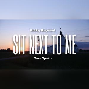 Bobby Baymont的專輯Sit Next To Me