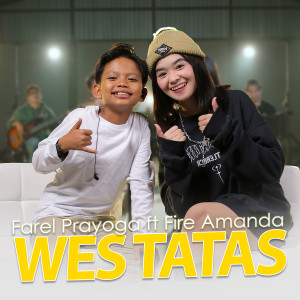 Dengarkan Wes Tatas lagu dari Farel Prayoga dengan lirik