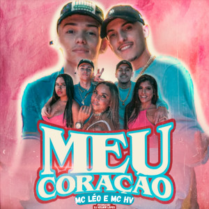 Listen to Meu Coração song with lyrics from Mc Léo