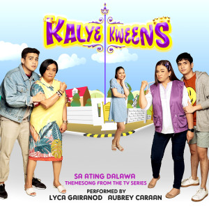 Sa Ating Dalawa (Themesong from the TV Series "Kalye Kweens") dari Aubrey Caraan