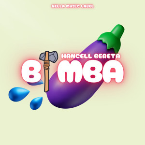 ดาวน์โหลดและฟังเพลง Bimba (Explicit) พร้อมเนื้อเพลงจาก Hancell Bereta