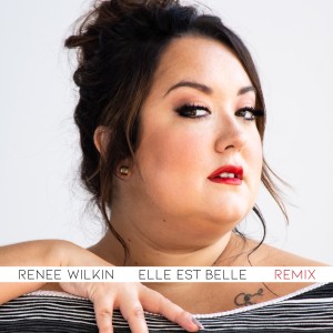 อัลบัม Elle est belle (Phoenix Lord Remix) ศิลปิน Renee Wilkin