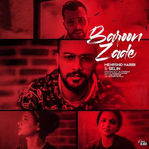 Listen to Baroon Zade song with lyrics from Mehrshid Habibi