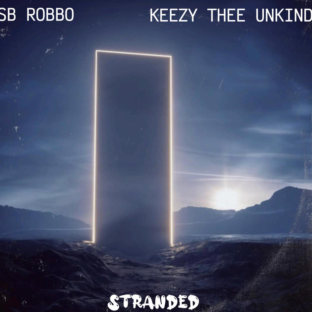 Stranded (feat. KeezyTheeUnkind)
