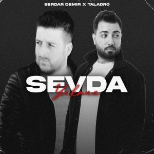 Listen to Sevda Yakmaz song with lyrics from Serdar Demir