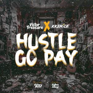 KK2NICE的專輯Hustle Go Pay (feat. Kk2Nice)