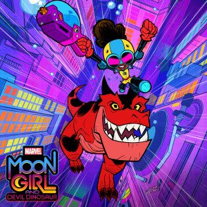 Marvel’s Moon Girl and Devil Dinosaur - Cast的專輯Marvel's Moon Girl and Devil Dinosaur (Original Soundtrack)