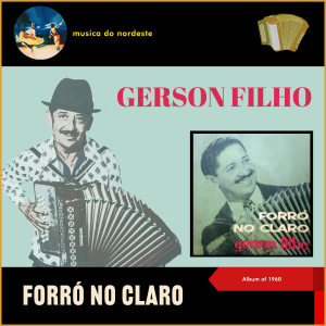 收听Gerson Filho的Forró no claro歌词歌曲