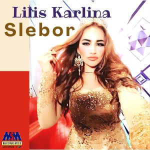 Dengarkan Slebor lagu dari Lilis Karlina dengan lirik