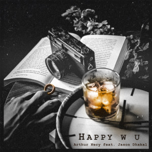 Jason Dhakal的专辑Happy w u (Explicit)