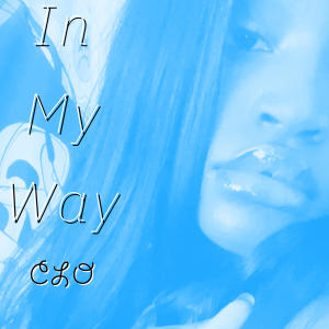 Clo的專輯In My Way (Slowed Version)
